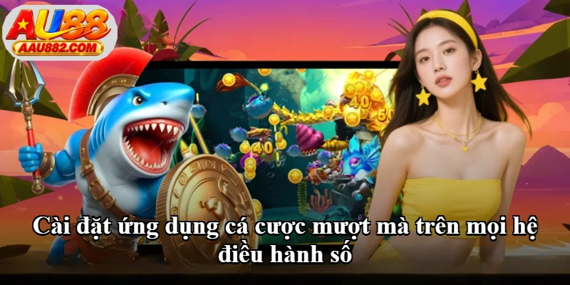 Cài đặt ứng dụng cá cược mượt mà trên mọi hệ điều hành số Cài đặt ứng dụng cá cược mượt mà trên mọi hệ điều hành số