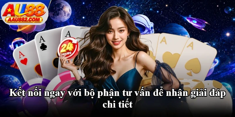 Kết nối ngay với bộ phận tư vấn để nhận giải đáp chi tiết