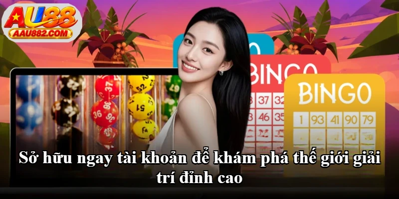 Sở hữu ngay tài khoản để khám phá thế giới giải trí đỉnh cao Sở hữu ngay tài khoản để khám phá thế giới giải trí đỉnh cao
